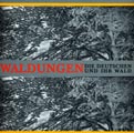 Katalog Waldungen. Die Deutschen und ihr Wald
