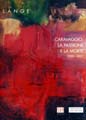 Katalog Caravaggio. La passione e la morte